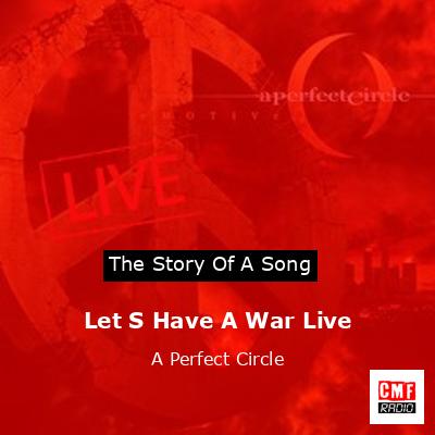 final cover Let S Have A War Live A Perfect Circle