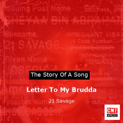 Letter To My Brudda – 21 Savage