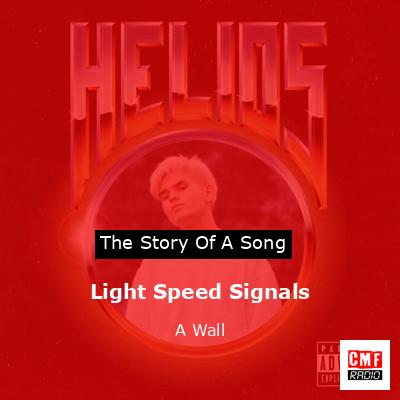 Light Speed Signals – A Wall