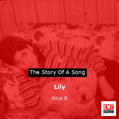 Lily – Alice B