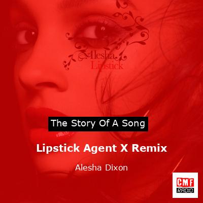 final cover Lipstick Agent X Remix Alesha Dixon
