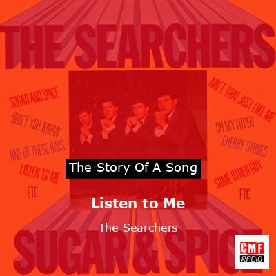 Listen to Me – The Searchers