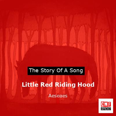 Little Red Riding Hood – Aeseaes