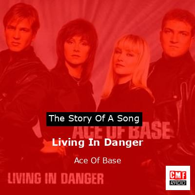 final cover Living In Danger Ace Of Base