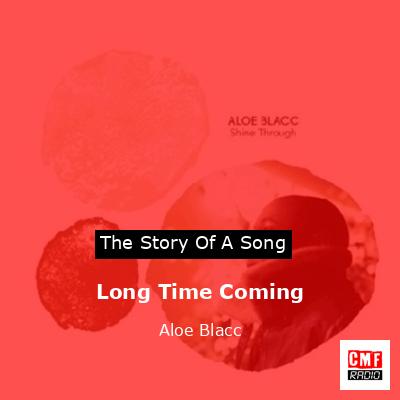 Long Time Coming – Aloe Blacc