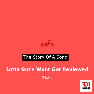 Lotta Guns Wont Get Reviewed – 9Tails