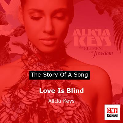 Love Is Blind – Alicia Keys