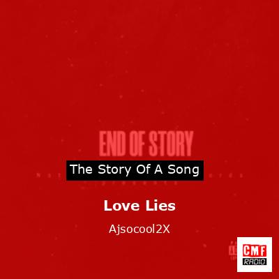 Love Lies – Ajsocool2X
