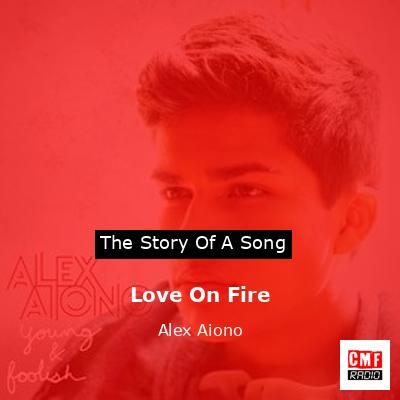 final cover Love On Fire Alex Aiono