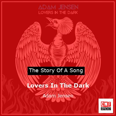 Lovers In The Dark – Adam Jensen