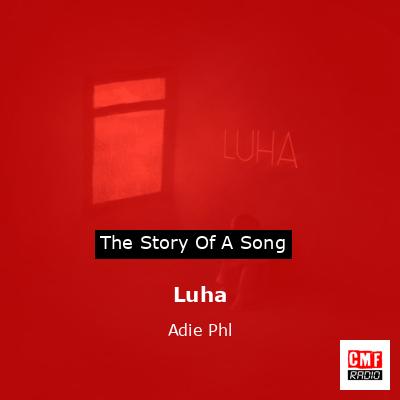 Luha – Adie Phl