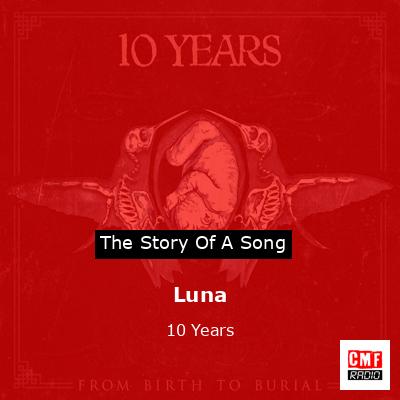 Luna – 10 Years
