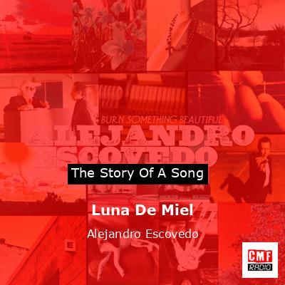Luna De Miel – Alejandro Escovedo