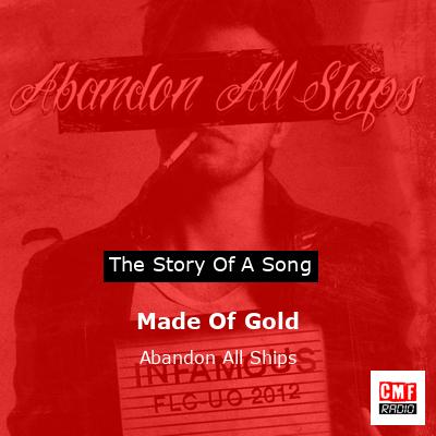 Made Of Gold – Abandon All Ships