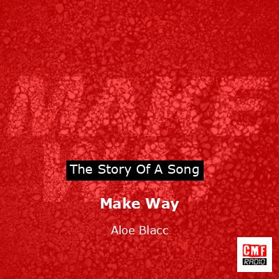 Make Way – Aloe Blacc