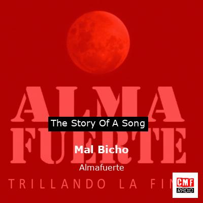 Mal Bicho – Almafuerte
