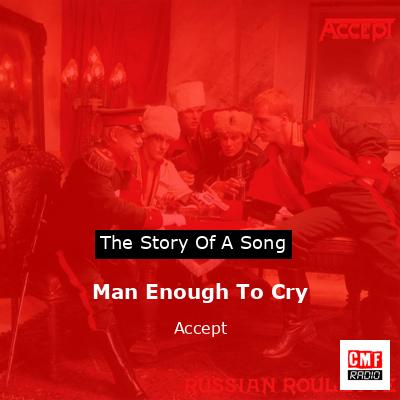 Man Enough To Cry – Accept