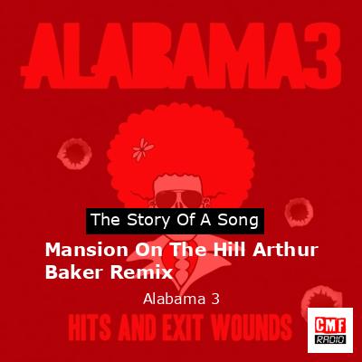 Mansion On The Hill Arthur Baker Remix – Alabama 3