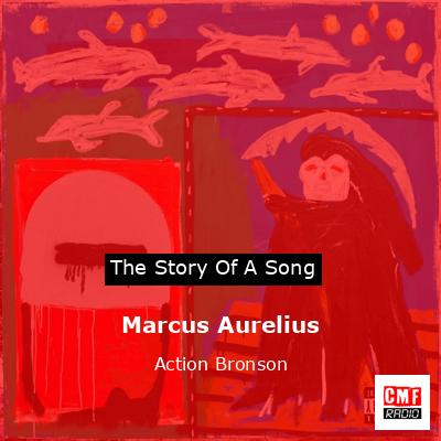 Marcus Aurelius – Action Bronson