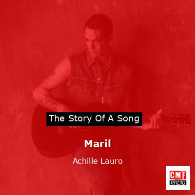 Maril – Achille Lauro
