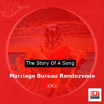 final cover Marriage Bureau Rendezvous 10Cc