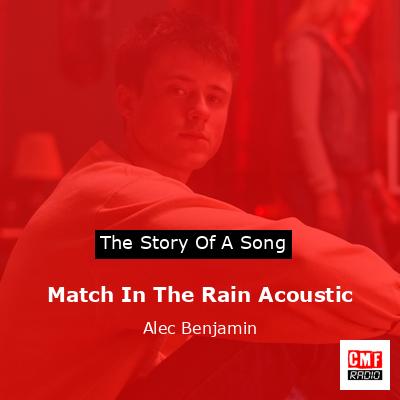 final cover Match In The Rain Acoustic Alec Benjamin
