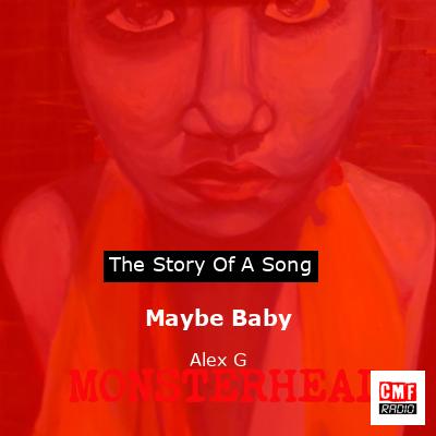 Maybe Baby – Alex G