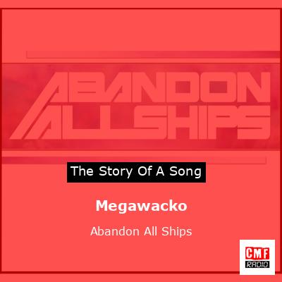 Megawacko – Abandon All Ships