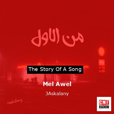 Mel Awel – 3Askalany