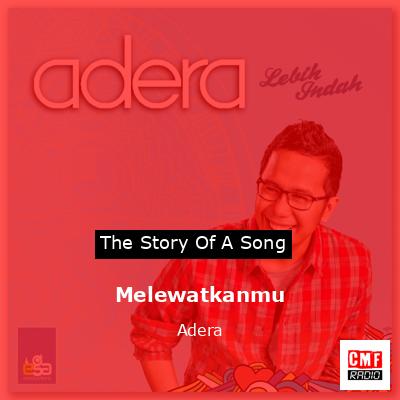 Melewatkanmu – Adera