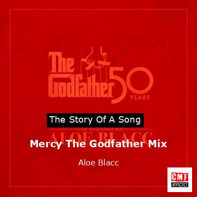 Mercy The Godfather Mix – Aloe Blacc