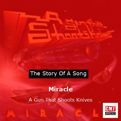 Miracle – A Gun That Shoots Knives