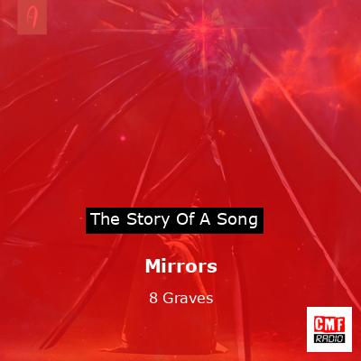 Mirrors – 8 Graves