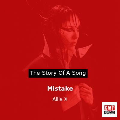 Mistake – Allie X