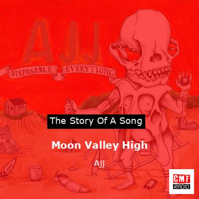 Moon Valley High – Ajj