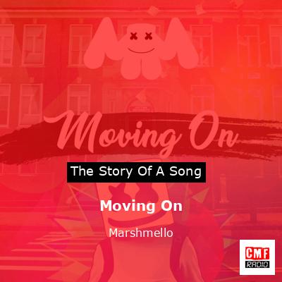 Moving On – Marshmello