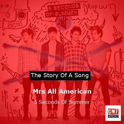 Mrs All American – 5 Seconds Of Summer