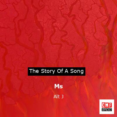 Ms – Alt J