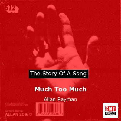 Much Too Much – Allan Rayman