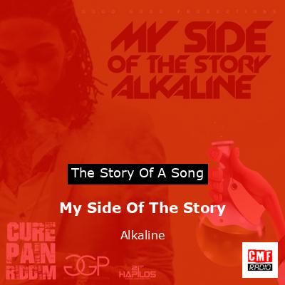 My Side Of The Story – Alkaline