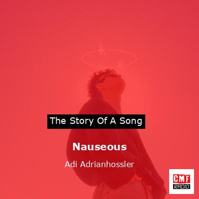 Nauseous – Adi Adrianhossler