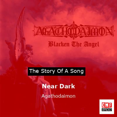 Near Dark – Agathodaimon