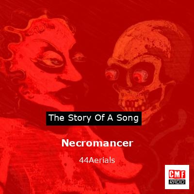 Necromancer – 44Aerials