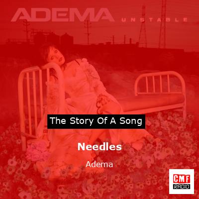 Needles – Adema