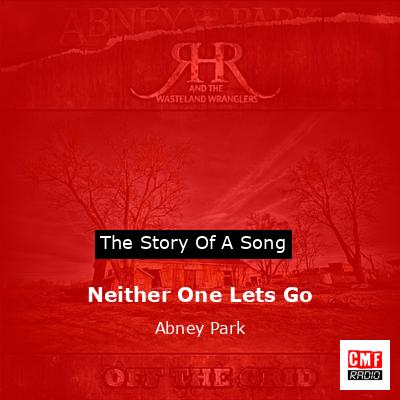 Neither One Lets Go – Abney Park