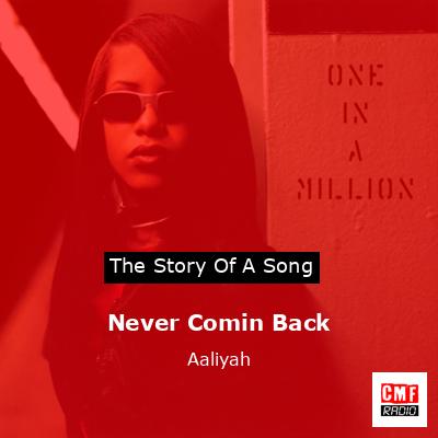 Never Comin Back – Aaliyah