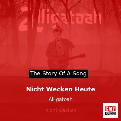 Nicht Wecken Heute – Alligatoah