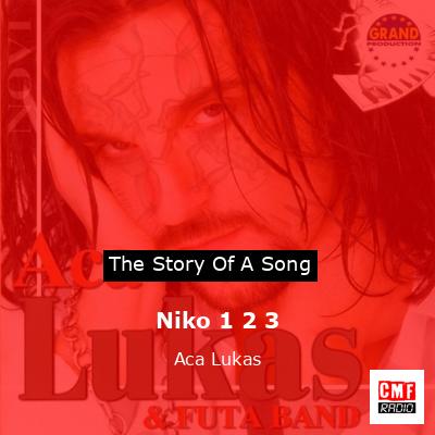 Niko 1 2 3 – Aca Lukas