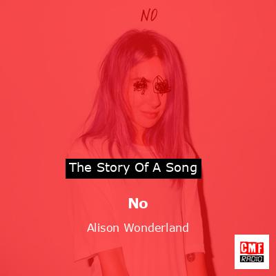 No – Alison Wonderland