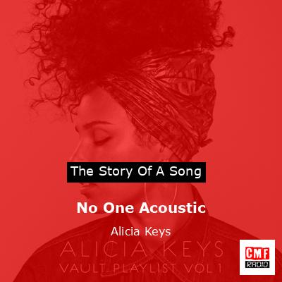 No One Acoustic – Alicia Keys